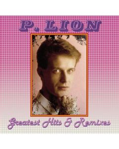 P. Lion - Greatest Hits & Remixes CD
