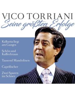 Vico Torriani - Seine größten Erfolge CD