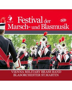 Vienna Military Brass Band/Blasorchester St.Martin - Festival der Marsch-und Blasmusik CD