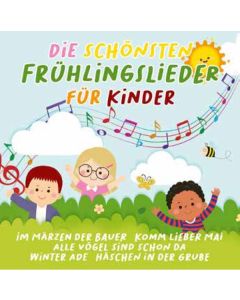 Die schönsten Frühlingslieder für Kinder CD