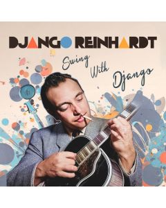 Django Reinhardt (1910-1953) - Swing With Django CD