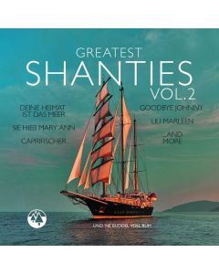 Greatest Shanties Vol. 2 CD