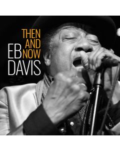 Eb Davis - Then And Now CD