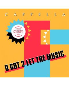 Cappella - U Got 2 Let The Music (Limited Edition) (Orange W/ Red, Black, Green, Yellow Splatter Vinyl) MAX