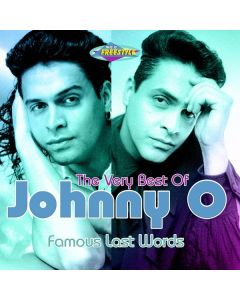 Johnny O - Famous Last Words: The Very Best Of Johnny O CD