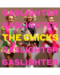 The Chicks - Gaslighter CD
