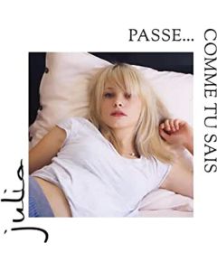 Julia (Frankreich) - Passe... Comme Tu Sais CD