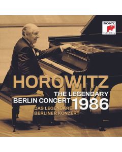 Vladimir Horowitz - Das legendäre Berliner Konzert 1986 CD