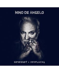 Nino De Angelo - Gesegnet und verflucht CD