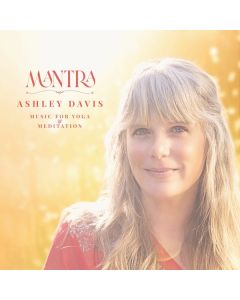 Ashley Davis - Mantra: Music For Yoga & Meditation CD