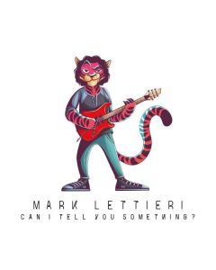 Mark Lettieri - Can I Tell You Something? CD