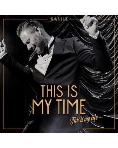 Sasha - This Is My Time. This Is My Life. CD