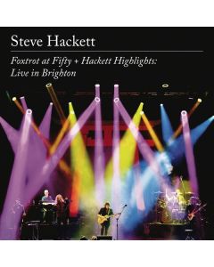 Steve Hackett - Foxtrot At Fifty + Hackett Highlights: Live In Brighton CD