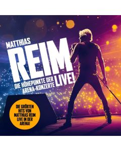 Matthias Reim - Die Höhepunkte der Arena-Konzerte - Live! CD