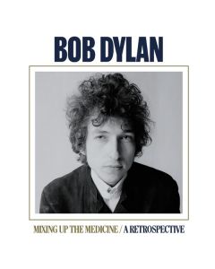Bob Dylan - Mixing Up The Medicine: A Retrospective CD