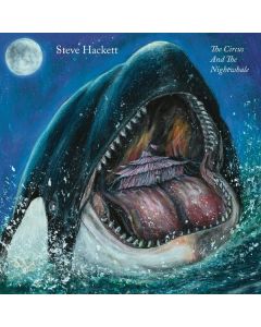 Steve Hackett - The Circus And The Nightwhale CD