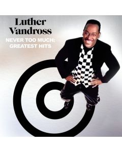 Luther Vandross - Never Too Much: Greatest Hits LP