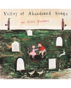 The Felice Brothers - Valley Of Abandoned Songs CD
