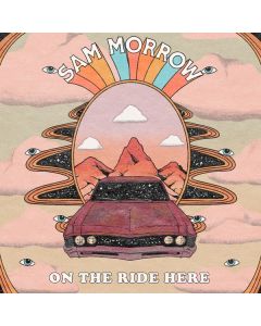 Sam Morrow - On The Ride Here CD