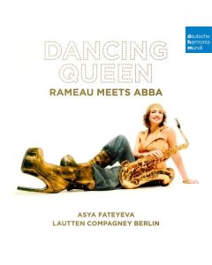 Lautten Compagney Berlin & Asya Fateyeva - Dancing Queen - »Rameau meets ABBA« CD