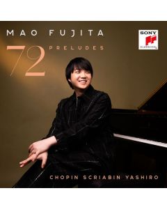 Mao Fujita - 72 Preludes CD