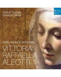 Vittoria Raphaella Aleotti (1575-1646) - Ghirlanda de Madrigali CD
