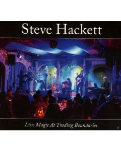 Steve Hackett - Live Magic At Trading Boundaries CD
