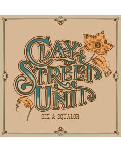 Clay Street Unit - Sin & Squalor (Limited Edition) (Ocean Blue Vinyl) LP