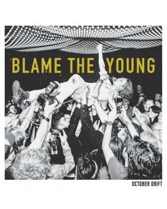 October Drift - Blame The Young LP
