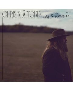 Chris Kläfford - What I'm Running From LP