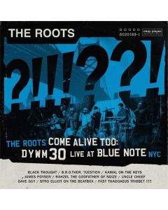 The Roots (Hip-Hop) - The Roots Come Alive Too: DYWM30 Live St Blue Note NYC! CD