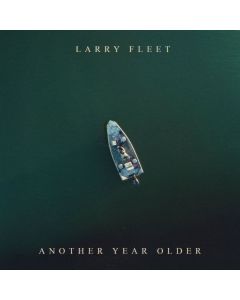 Larry Fleet - Another Year Older CD
