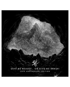 Ef - Give Me Beauty... Or Give Me Death! (20th Anniversary Edition) CD