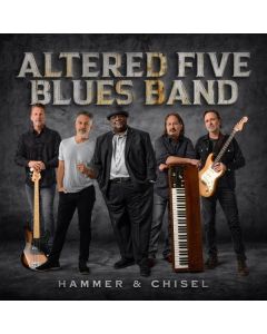 Altered Five Blues Band - Hammer & Chisel LP
