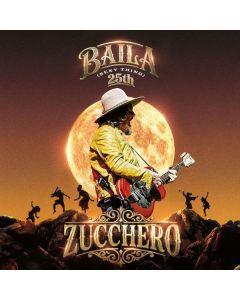 Zucchero - Baila (Sexy Thing) (25th Anniversary) (Limited Numbered Edition) 10I