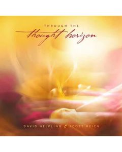 David Helpling & Scott Reich - Through The Thought Horizon CD