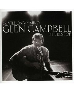 Glen Campbell - Gentle On My Mind: The Best Of CD