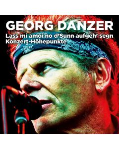 Georg Danzer - Lass mi amoi no d'Sunn aufgeh' segn (Konzert-Höhepunkte) LP