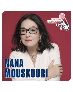 Nana Mouskouri - Ich find' Schlager toll: Das Beste CD