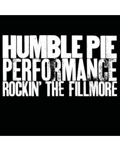 Humble Pie - Performance: Rockin' The Fillmore CD