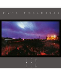 Bark Psychosis - Hex CD