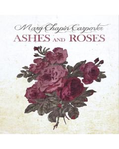 Mary Chapin Carpenter - Ashes And Roses CD