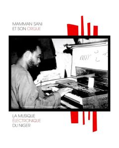 Mamman Sani - La Musique Electronique Du Niger CD