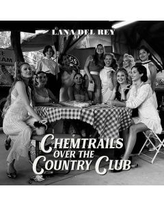 Lana Del Rey - Chemtrails Over The Country Club LP