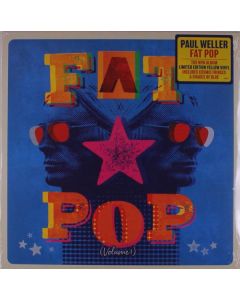 Paul Weller - Fat Pop (Volume 1) (Limited Edition) (Yellow Vinyl) LP