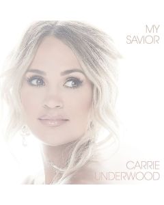 Carrie Underwood - My Savior CD
