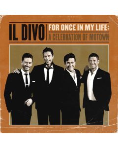 Il Divo - For Once In My Life: A Celebration Of Motown CD