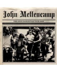 John Mellencamp (aka John Cougar Mellencamp/Johnny Cougar) - The Good Samaritan Tour 2000 CD