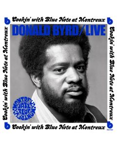 Donald Byrd (1932-2013) - Live: Cookin' With Blue Note At Montreux 1973 CD