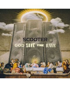 Scooter - God Save The Rave CD